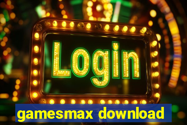 gamesmax download